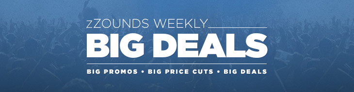 zZounds Big Deals: Check out our weekly specials