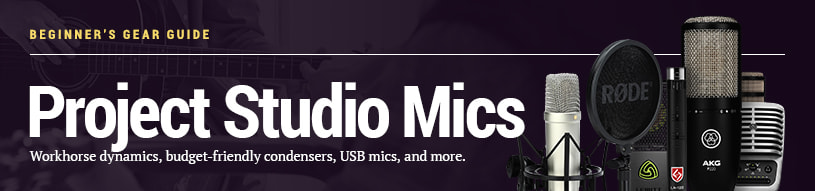 Beginner's Gear Guide: Project Studio Microphones