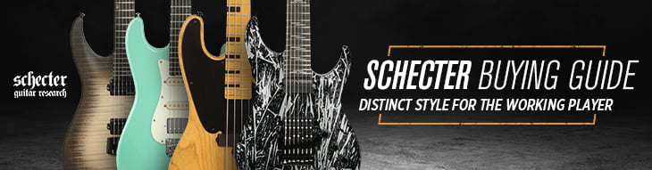 Schecter Buying Guide