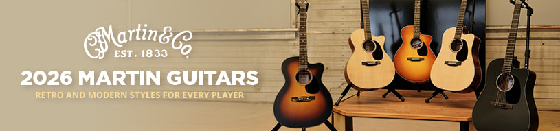 2026 Martin Guitars: Retro and Modern Styles for Every Player