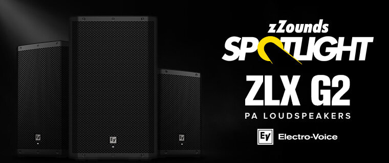 zZounds Spotlight - Electro-Voice ZLX G2 PA Loudspeakers