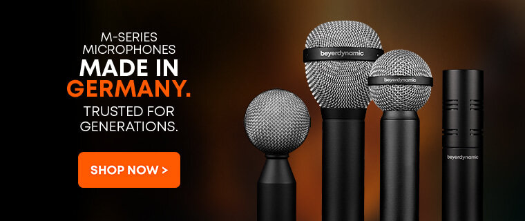 Beyerdynamic -  M Series Microphones. Made in Germany. Trusted for generations