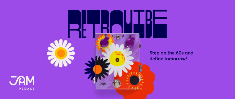 Jam Pedals - Retro Vibe Pedals = Step on the '60s and Define Tomorrow!