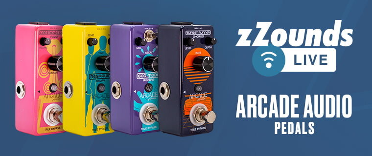 zZounds Live - Arcade Audio Guitar Effects Pedals