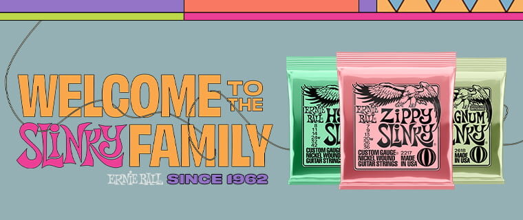 Welcome to the Slinky Family. Ernie Ball Strings - Since 1962