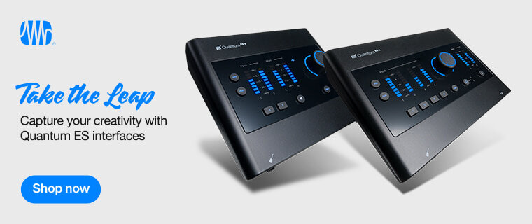 PreSonus - Quantum ES. Take the leap - capture your creativity with Quantum ES interfaces