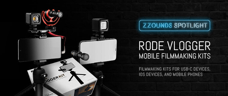 zZounds Spotlight: Rode Vlogger Mobile Filmmaking Kits for USB-C devices, iOS devices, and mobile phones