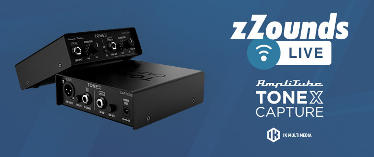 zZounds Live: IK Multimedia AmpliTube ToneX Capture