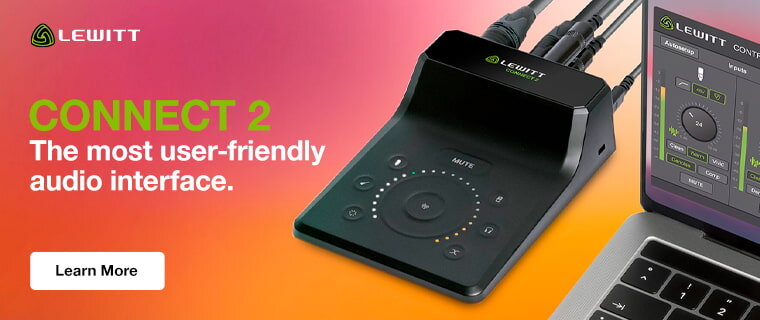 Lewitt - Connect 2. The most user-friendly audio interface. Learn more.