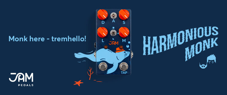 Jam Pedals - Harmonious Monk Pedal. Monk here - "tremhello!"