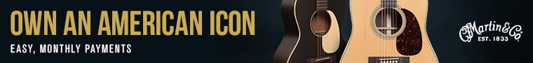 Martin: Own an American icon.  Easy monthly payments