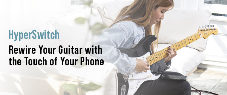 Seymour Duncan - HyperSwitch: Re-wire your guitar with a touch of your phone