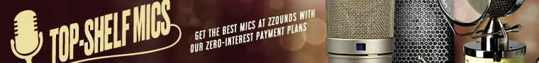 Top shelf mics: get the best mics at zZounds with our zero-interest payment plans